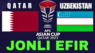 QATAR OZBEKISTON JONLI EFIR QATAR UZBEKISTAN LIVE КАТАР УЗБЕКИСТАН ПРЯМОЙ ЭФИР [upl. by Jacobah]