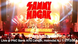 Sammy Hagar  Panama Van Halen LIVE  PNC Bank Arts Center Holmdel NJ 7272024 [upl. by Berlauda]