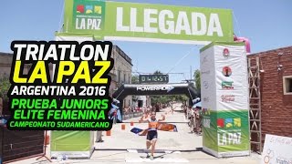 Triatlon La Paz Argentina 2016 Elite Juniors Femenino [upl. by Canfield]