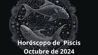 🌊✨Horóscopo de Piscis Octubre de 2024✨🌊 [upl. by Morlee88]