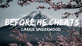 Carrie Underwood  Before He Cheats Lyrics  Music Aries Caldwell [upl. by Eneluqcaj]