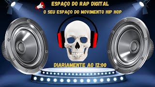 PROGRAMA ESPAÇO DO RAP DIGITAL 16 NOVEMBRO 2024 [upl. by Tymothy408]