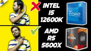 Intel Core i5 12600K vs Ryzen 5 5600X Benchmarks  Should You Buy Intel 12th Gen [upl. by Dal831]