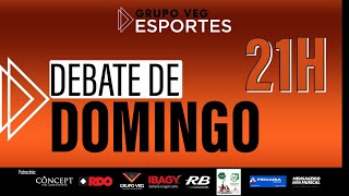 Debate de Domingo  AO VIVO [upl. by Yran]