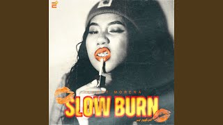 Slow Burn [upl. by Rivers]