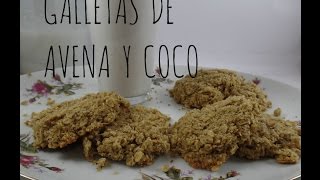 Galletas Caseras de Avena y Coco  SIN LACTOSA [upl. by Klos900]