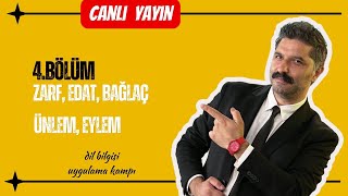 4Bölüm  Zarf Edat Bağlaç Ünlem Eylem  Canlı Yayın Dil Bilgisi Uygulama Kampı [upl. by Derdle]