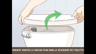 Comment ajuster le niveau deau dans le réservoir des toilettes [upl. by Bopp864]