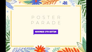 Poster Parade for Nov 17 2024 [upl. by Biron778]