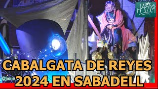 Cabalgata de SS MM Los Reyes Magos en Sabadell 2024 [upl. by Tedman]