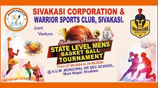 🔴Warriors Sports Club  Madhavan amp Naveen Memorial Trophy State Level Tournament🏀 SEMI FINAL  Live [upl. by Luanne924]