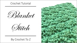 Blanket Stitch Crochet Tutorial [upl. by Daphne]