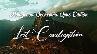 EastWest Hollywood Orchestra Opus Edition and Orchestrator  Lost Civilization [upl. by Oek498]