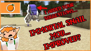 I Added YOUR Suggestions to my IMMORTAL SNAIL MOD [upl. by Mott]