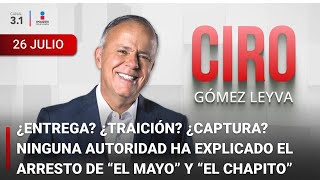 Ciro Gómez Leyva en Imagen Noticias  Programa Completo 26JULIO2024 [upl. by Audette]