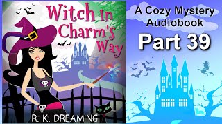 Cozy Mystery Book  Free Audiobooks Full Length  Urban Fantasy  Witch In Charms Way  Part 39 [upl. by Waiter]