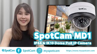 SpotCam MD1 IP66 Weatherproof amp IK10 Vandal Resistant Dome PoE IP CameraUnboxing and Setup Tutorial [upl. by Ahseka]