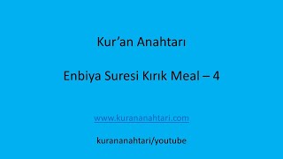 Enbiya Suresi Kırık Meal 4 [upl. by Lehsar]