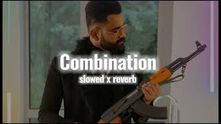 Combination  perfectly slowed X reverb   Amrit Maan  new latest punjabi song [upl. by Eichman87]