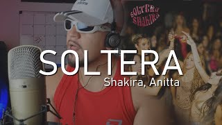 Soltera  Shakira ft Anitta COVER LIMA [upl. by Ko723]