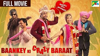 Baankey Ki Crazy Baarat  Full Hindi Movie In 20 Mins  Rajpal Yadav Tia Bajpai Vijay Raaz [upl. by Hsara]