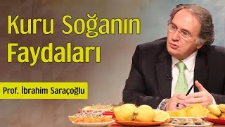 Kuru Soğanın Faydaları  Prof İbrahim Saraçoğlu [upl. by Aziul999]