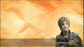 Indochine  3 nuits par semaine Paroles [upl. by Alexandr]