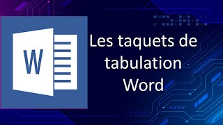 les taquets de tabulation Word [upl. by Yul]