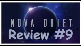 Game Review 9 Nova Drift [upl. by Akinihs465]