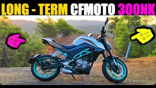 CFMOTO 300NK LONG term REVIEW [upl. by Snehpets]