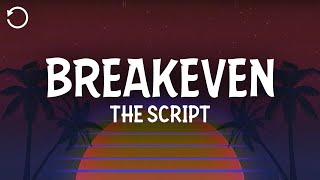 The Script  Breakeven Lyrics [upl. by Merkle90]