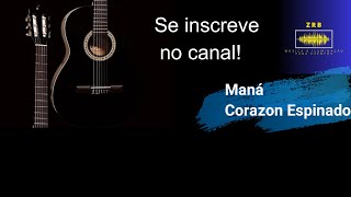 Mana  corazon espinado  Karaokê violão [upl. by Jordans]