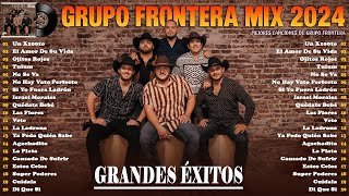 Grupo Frontera Mix  Grupo Frontera Exitos 2024  Canciones de Grupo Frontera Álbum Completo [upl. by Montague565]