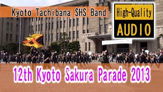 Kyoto Tachibana SHS Band  Kyoto Sakura Parade 2013 ② [upl. by Ibba]