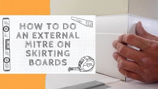 How To Fit Skirting Board To An External Corner  Easy DIY Tutorial [upl. by Greenlee]