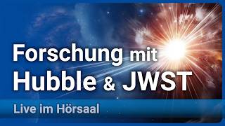 Aktuelle Forschung mit Hubble amp JWST • Hubble Weltraumteleskop  Bruno Leibundgut [upl. by Alcot]