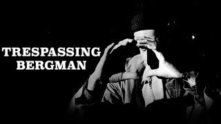 Trespassing Bergman  Trailer [upl. by Irihs]