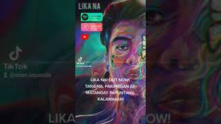 Its finally out Lika Na [upl. by Mohammad]