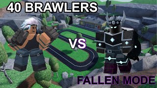 40 Brawlers Vs Fallen Mode [upl. by Anirba]