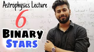 Binary Stars  Part 1  Astrophysics Lecture 6  In English  2020 [upl. by Leopoldeen]