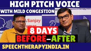 HighPitch Voice With Mild Congestion of Vocal Cords 8 Days Voice Therapy Result by slpsanjaykumar [upl. by Eiuqcaj]