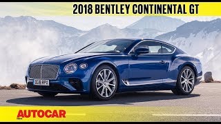 2018 Bentley Continental GT Coupé  First Drive Review  Autocar India [upl. by Latreese]