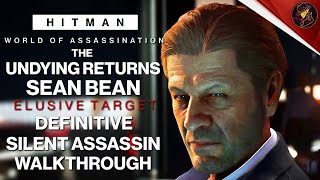 HITMAN  The Undying Returns 2024  Elusive Target  3 Easy Silent Assassin Methods  Walkthrough [upl. by Merete]