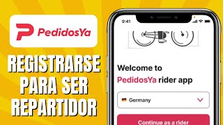 Cómo REGISTRARSE Para Ser Repartidor De PedidosYa [upl. by Batha306]