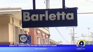 Barletta  Aggredita una giovane capotreno in stazione [upl. by Waverly621]