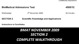 BMAT NOVEMBER 2009  SECTION 2 COMPLETE WALKTHROUGH [upl. by Nnairrehs]