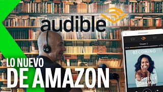 AMAZON AUDIBLE ha llegado Cómo es La NUEVA PLATAFORMA DE PODCAST y AUDIOLIBROS de AMAZON [upl. by Bettencourt]