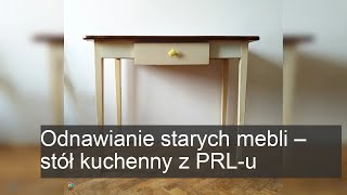 Odnawianie starych mebli  stół kuchenny z PRLu [upl. by Assirod818]