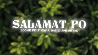 Loonie  SALAMAT PO feat Omar Baliw and Rhyne Official Lyric Video [upl. by Constantine108]