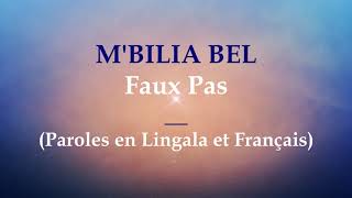 Mbilia Bel  Faux Pas  Paroles en Lingala et Français Lyrics [upl. by Seeto26]